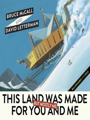 cover image of This Land Was Made for You and Me (But Mostly Me)